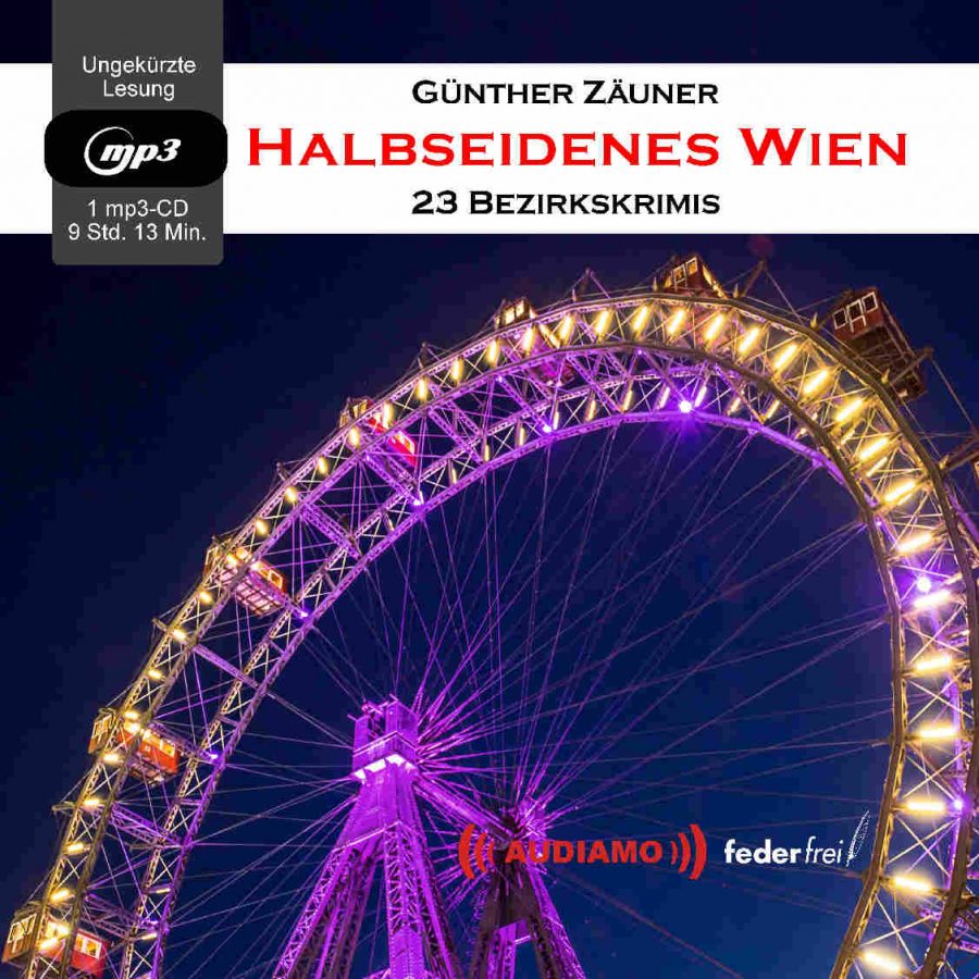 Halbseidenes Wien - Folge 1. Von Günther Zäuner. Erschienen im Audiamo Hörbuchverlag.