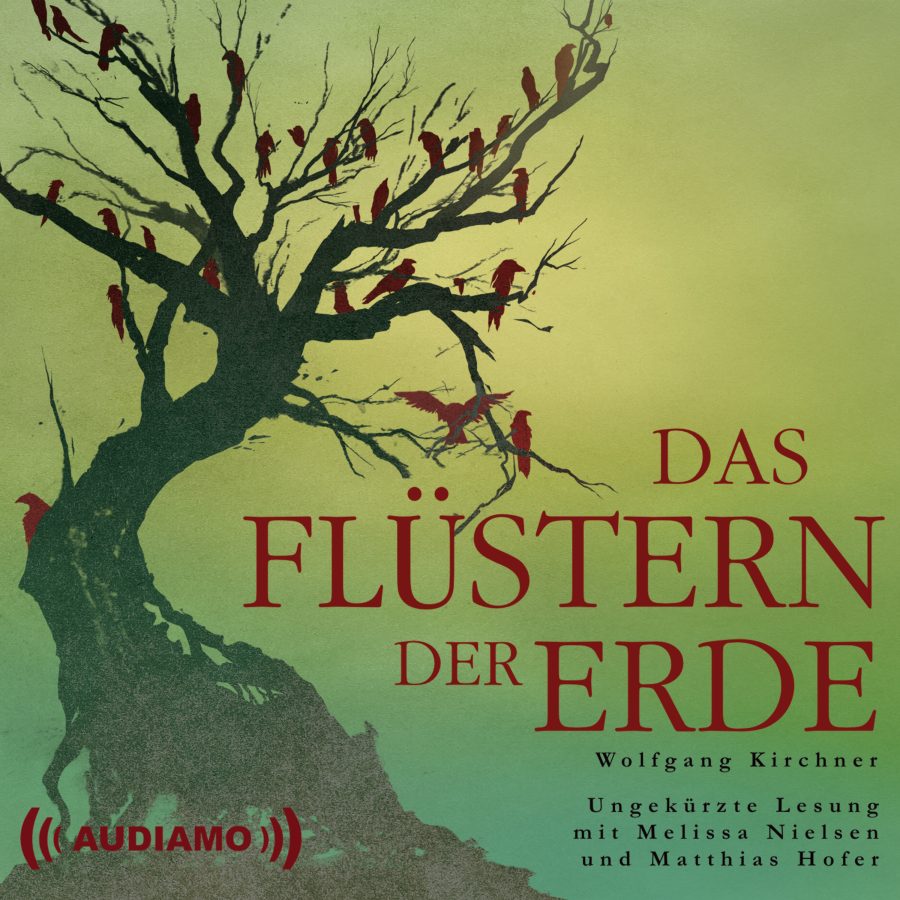 Cover Hörbuch "Das Flüstern der Erde" von Wolfgang Kirchner. Erschienen im Audiamo Hörbuchverlag